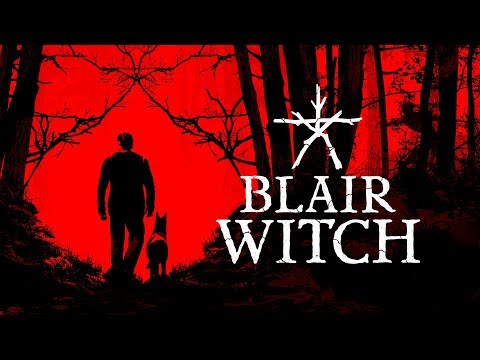 Blair Witch - Official Reveal Trailer | E3 2019